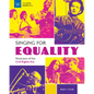 Singing for Equality: Musicians of the Civil Rights Era - Hardcover