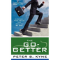 The Go-Getter: A Story That Tells You How to Be One - Paperback