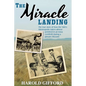 The Miracle Landing: The True Story of How the NBA's Minneapolis Lakers Almost Perished in an Iowa Cornfield During a January Blizzard - Paperback