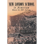 New London School: In Memoriam, March 18, 1937, 3:17 P.M. - Paperback