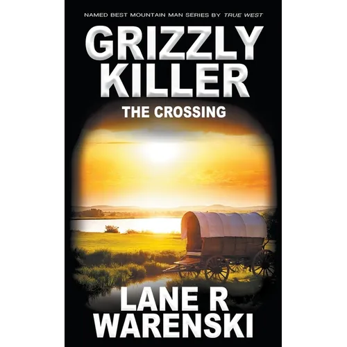 Grizzly Killer: The Crossing - Paperback