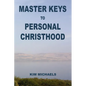 Master Keys to Personal Christhood - Paperback
