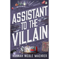 Assistant to the Villain - Library Binding