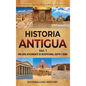 Historia antigua Vol. 1: Una guía apasionante de Mesopotamia, Egipto y Roma - Hardcover