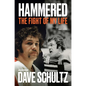 Hammered: The Fight of My Life - Hardcover