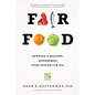 Fair Food: Growing a Healthy, Sustainable Food System for All - Paperback