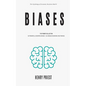 Biases: Power Collection: 50 Powerful Cognitive Biases + 101 Biases in Banking and Finance - Paperback