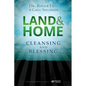Land & Home Blessing: Cleansing and Blessing - Paperback