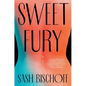 Sweet Fury - Hardcover