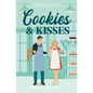 Cookies & Kisses: A Sweet Rom-Com Retelling of the Princess and the Pea - Paperback