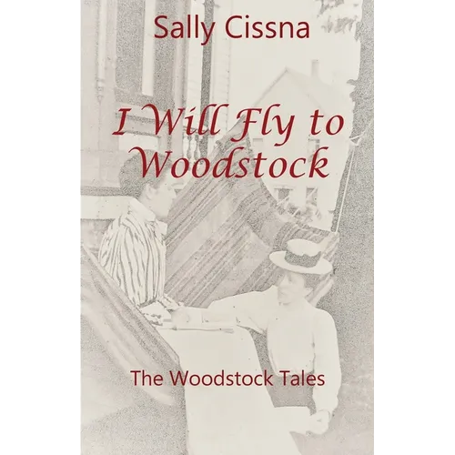 I Will Fly To Woodstock - Paperback