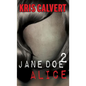 Jane Doe 2: Alice - Paperback