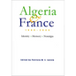 Algeria and France, 1800-2000: Identity, Memory, Nostalgia - Hardcover