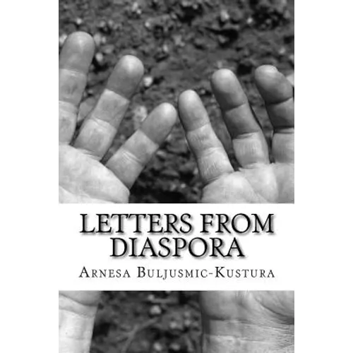 Letters from Diaspora: Stories of War and its Aftermath - Paperback