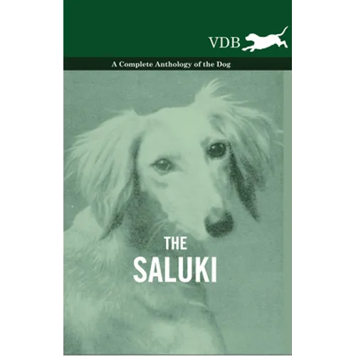 The Saluki - A Complete Anthology of the Dog - Hardcover