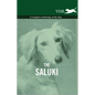 The Saluki - A Complete Anthology of the Dog - Hardcover