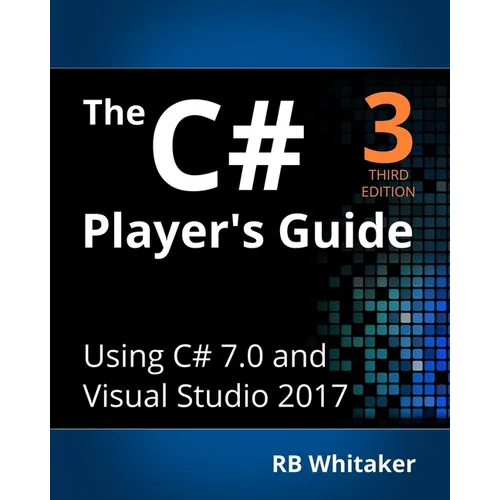 The C# Player's Guide (3rd Edition) - Paperback