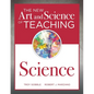 The New Art and Science of Teaching Science: (Your Guide to Creating Learning Opportunities for Student Engagement and Enrichment) - Paperback