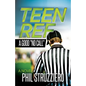 Teen Ref: A Good "No Call" - Paperback