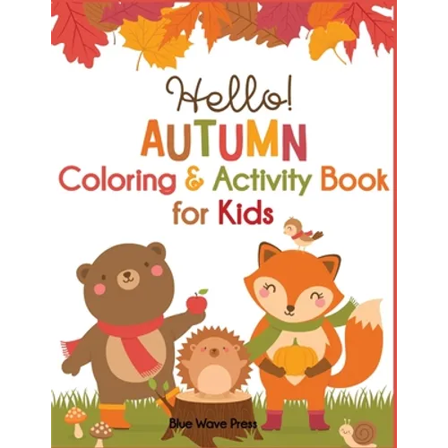 Hello Autumn Coloring & Activity Book for Kids - Paperback