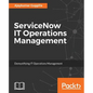 ServiceNow IT Operations Management: Demystifying IT Operations Management - Paperback