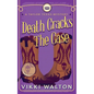 Death Cracks The Case: A clean, cozy mystery with a pie-baking, horse-riding amateur woman sleuth. - Paperback