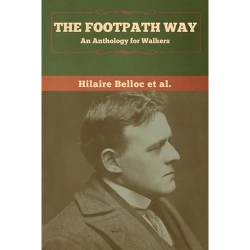 The Footpath Way: An Anthology for Walkers - Paperback