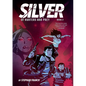 Silver: Of Hunters and Prey: A Graphic Novel - Hardcover
