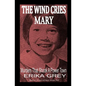 The Wind Cries Mary: Murders That Shook A Power Town - Paperback