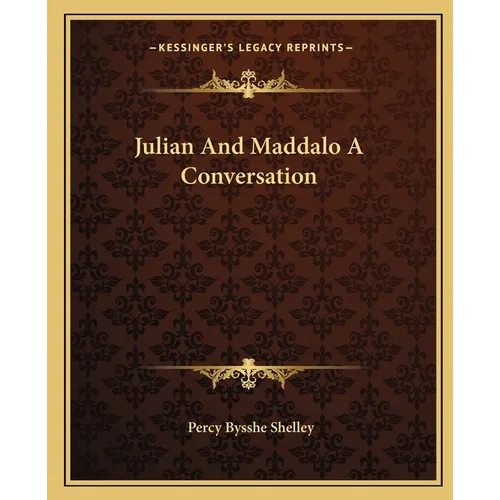 Julian And Maddalo A Conversation - Paperback
