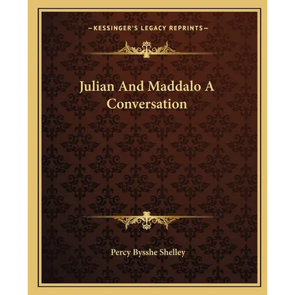 Julian And Maddalo A Conversation - Paperback