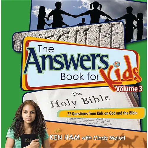 The Answers Book for Kids Volume 3: 22 Questions from Kids on God and the Bible - Hardcover