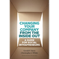 Changing Your Company from the Inside Out: A Guide for Social Intrapreneurs - Hardcover