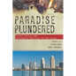 Paradise Plundered: Fiscal Crisis and Governance Failures in San Diego - Paperback