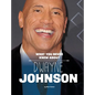 What You Never Knew about Dwayne Johnson - Hardcover