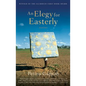 An Elegy for Easterly: Stories - Paperback