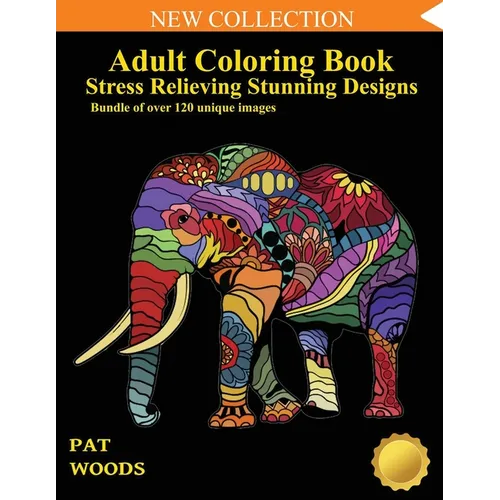 Adult Coloring Book: Stress Relieving Stunning Designs: 120 Unique Images: Stress Relieving Designs - Paperback