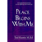 Peace Begins With Me: An Inspirational Journey to End Suffering and Restore Joy - Paperback