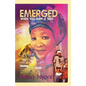 Emerged: When You Bury a Seed - Paperback