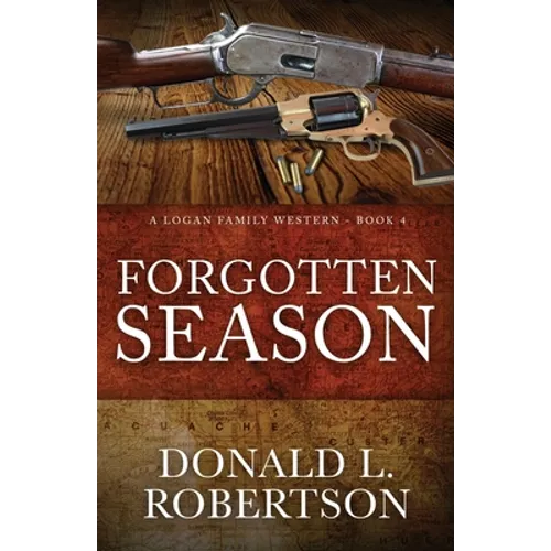 Forgotten Season: A Logan Family Western - Book 4 - Paperback