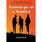 Footsteps of a Soldier - Hardcover