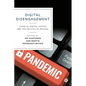 Digital Disengagement: Covid-19, Digital Justice and the Politics of Refusal - Hardcover
