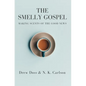 The Smelly Gospel: Making Scents of the Good News - Paperback