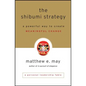 The Shibumi Strategy: A Powerful Way to Create Meaningful Change - Hardcover