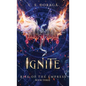 Ignite - Hardcover