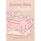 Journey back to family - Hardcover