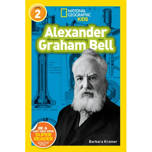 Alexander Graham Bell (National Geographic Kids Readers, Level 2) - Library Binding