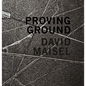 David Maisel: Proving Ground - Hardcover