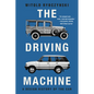 The Driving Machine: A Design History of the Car - Paperback