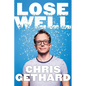 Lose Well - Hardcover